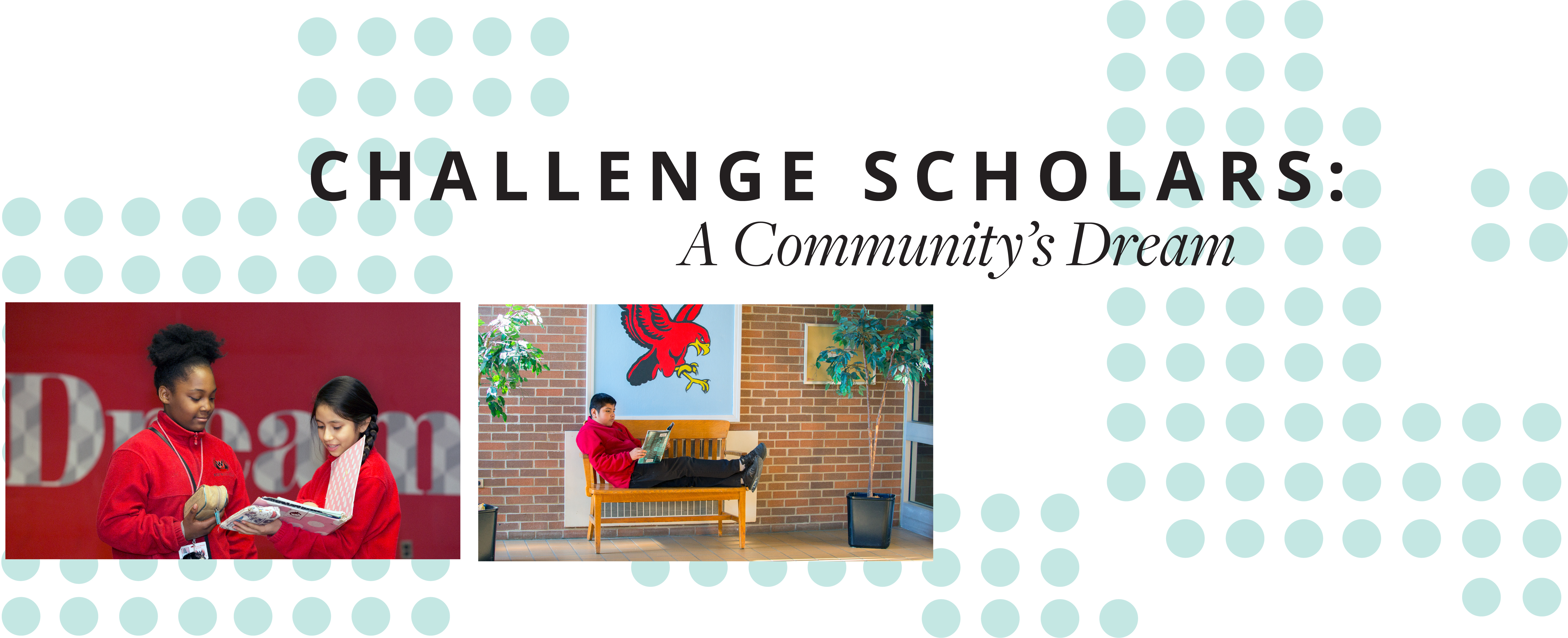 Challenge Scholars: A Community's Dream