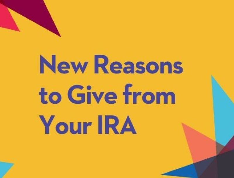 New reasons to give from your IRA
