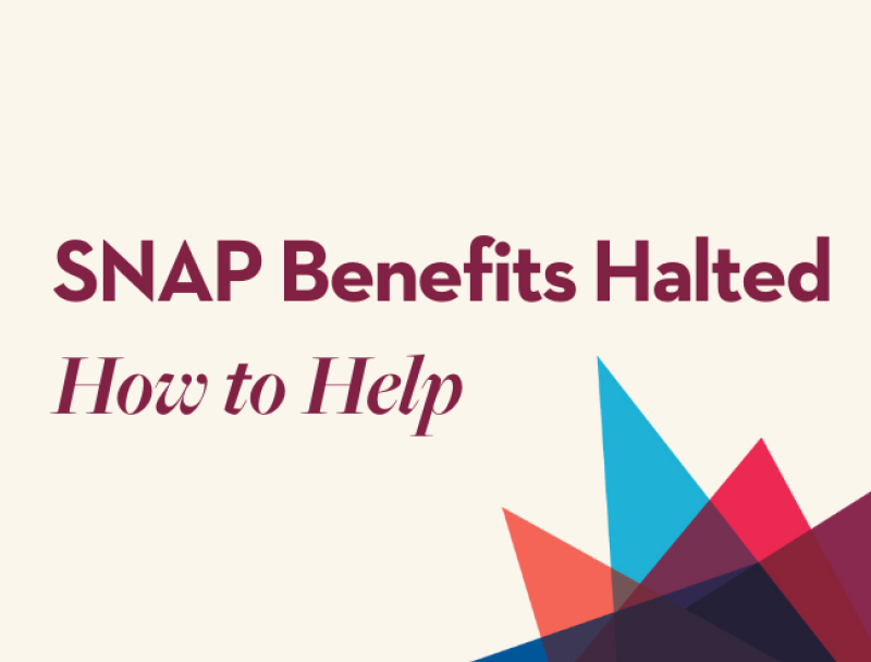 SNAP Benefits Halted: How to Help
