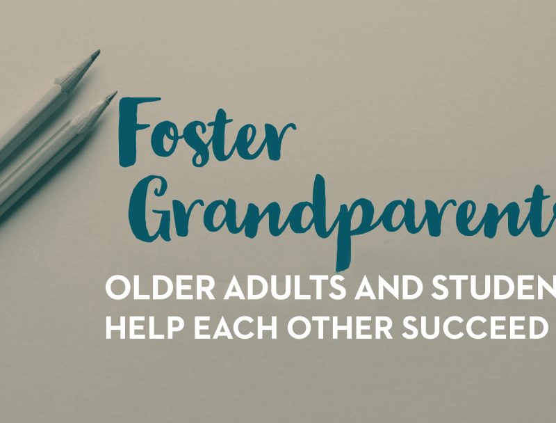 Foster Grandparents: Older Adults and Students Help Each Other Succeed