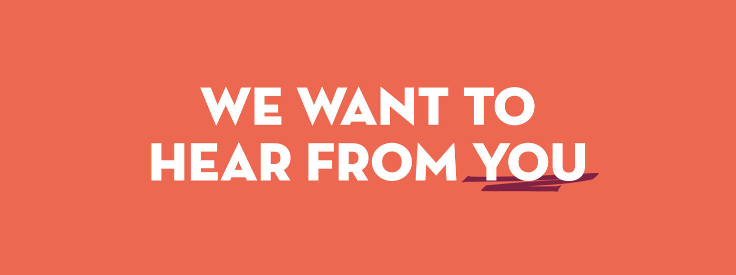 We want to hear from you blog